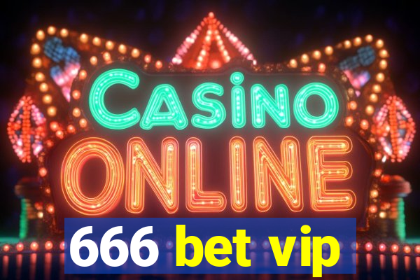 666 bet vip